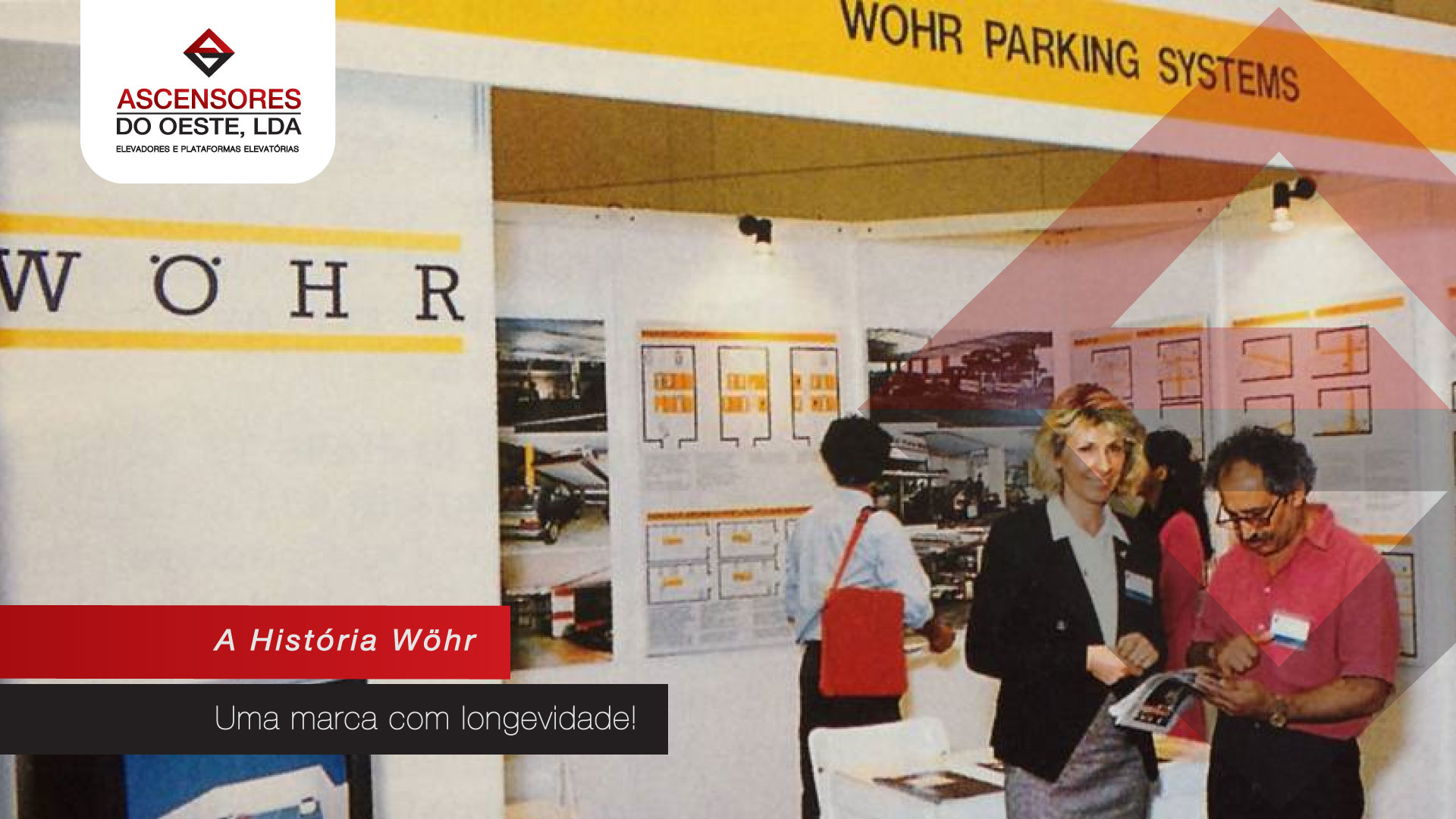 A História Wöhr - Uma marca com longevidade!